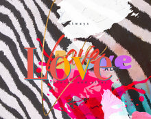 Load image into Gallery viewer, Family and Home: Love a Lot zebra
